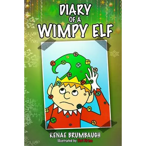 Diary of a Wimpy Elf: A True Confessions Coloring Book Story - Paperback