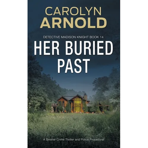 Her Buried Past: A Sinister Crime Thriller and Police Procedural - Paperback