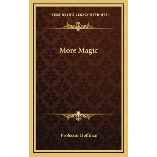 More Magic - Hardcover