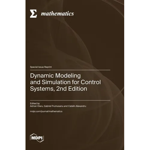 Dynamic Modeling and Simulation for Control Systems, 2nd Edition - Hardcover