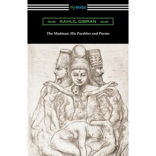 The Madman: His Parables and Poems - Paperback