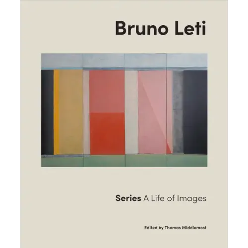 Bruno Leti: Series: A Life of Images - Hardcover