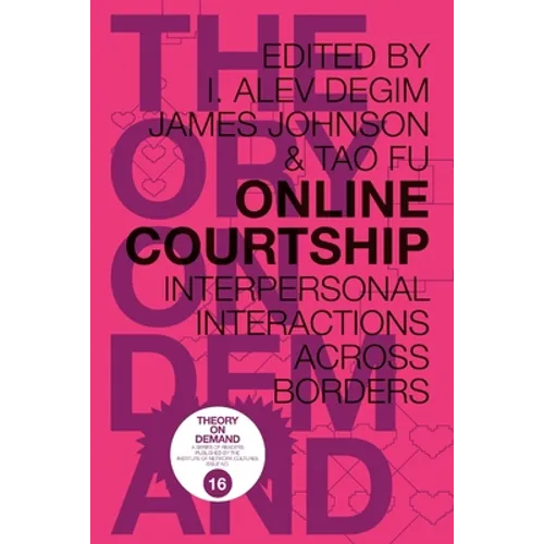 Online Courtship: Interpersonal Interactions Across Borders - Paperback