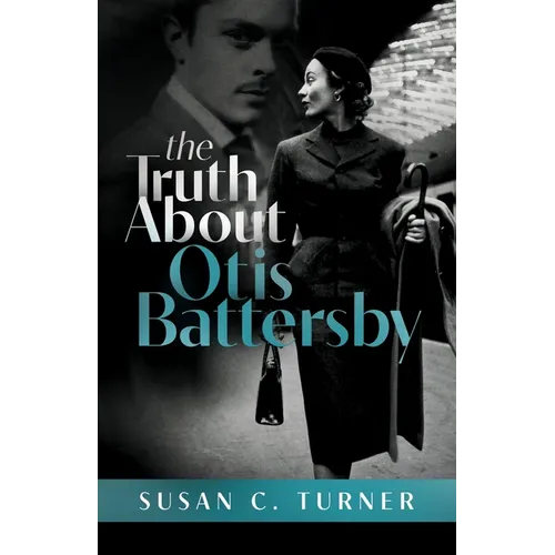 The Truth About Otis Battersby - Paperback