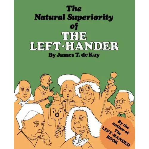 The Natural Superiority of the Left-Hander - Paperback