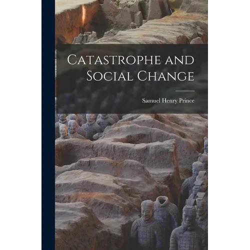 Catastrophe and Social Change - Paperback