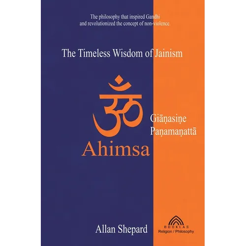 Ahimsa: The Timeless Wisdom of Jainism