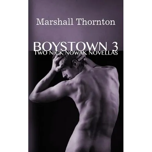 Boystown 3: Two Nick Nowak Novellas - Paperback