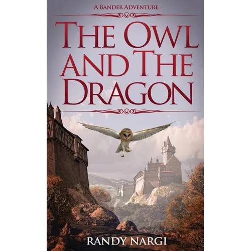 The Owl and the Dragon: A Bander Adventure - Paperback