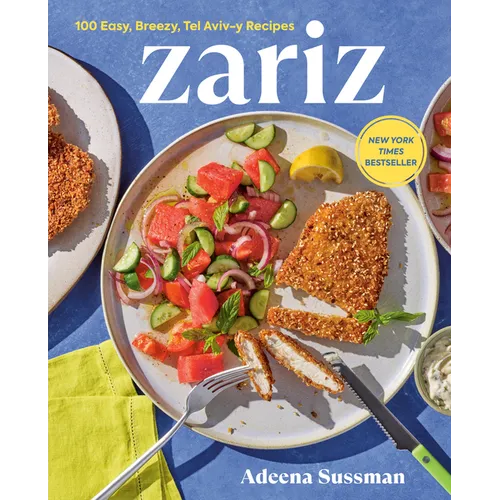 Zariz: 100 Easy, Breezy, Tel Aviv-Y Recipes - Hardcover