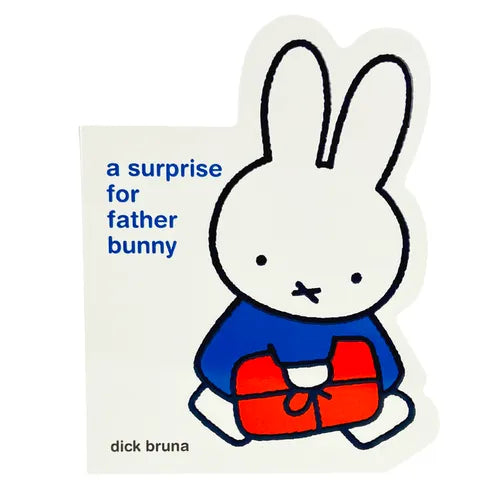 Miffy a Surprise for Father Bunny