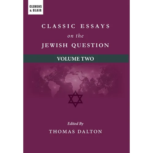 Classic Essays on the Jewish Question: Volume Two - Hardcover