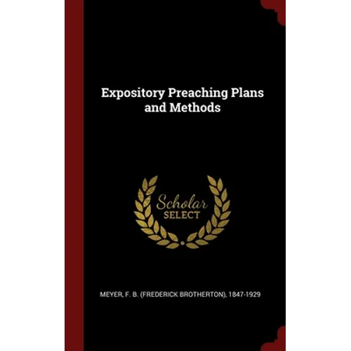 Expository Preaching Plans and Methods - Hardcover