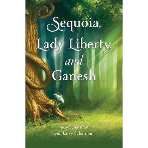 Sequoia, Lady Liberty, and Ganesh - Paperback