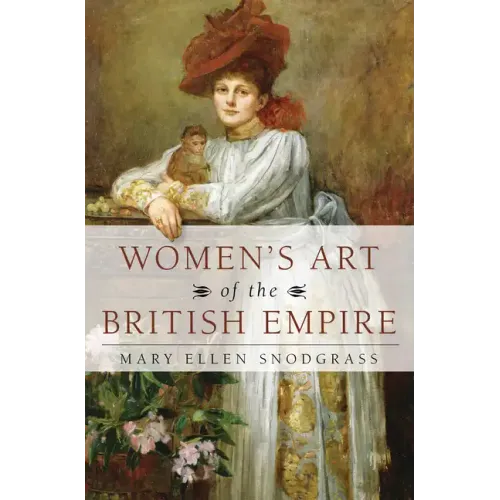 Women's Art of the British Empire - Hardcover