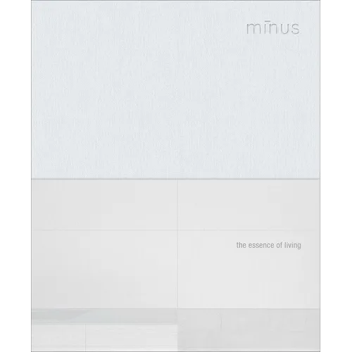 Minus: The Essence of Living - Hardcover