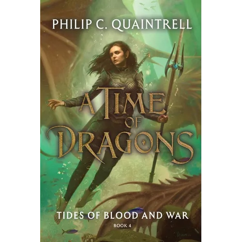 Tides of Blood and War (A Time of Dragons: Book 4) - Paperback