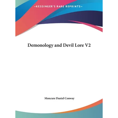 Demonology and Devil Lore V2 - Hardcover
