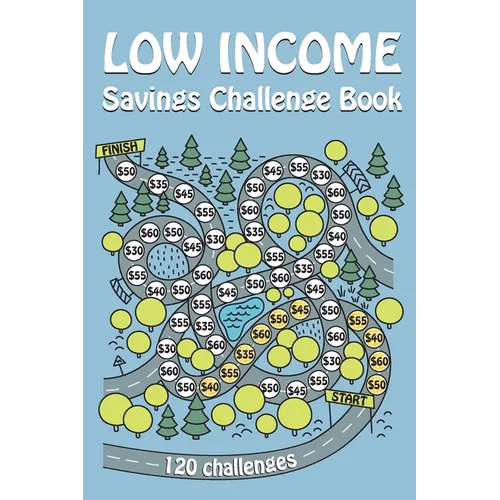 Low Income Savings Challenge Book: 120 Fun Money Saving Challenges Planner - Paperback