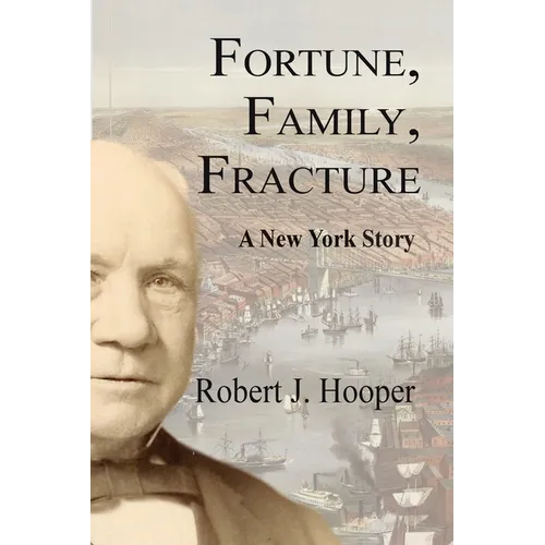 Fortune, Family, Fracture: A New York Story - Paperback