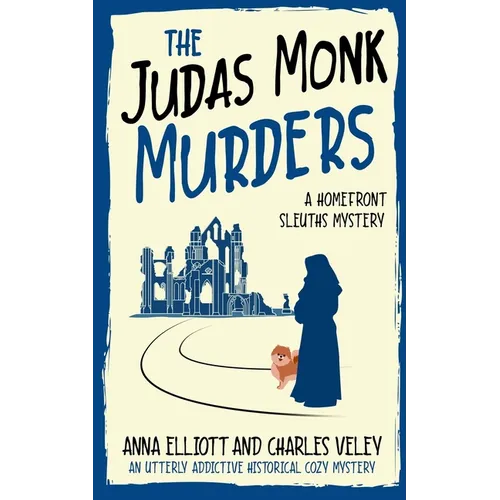 The Judas Monk Murders: A Homefront Sleuths Mystery - Paperback