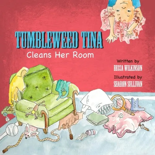 Tumbleweed Tina Cleans Her Room - Paperback