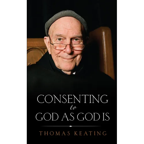 Consenting to God as God Is - Paperback