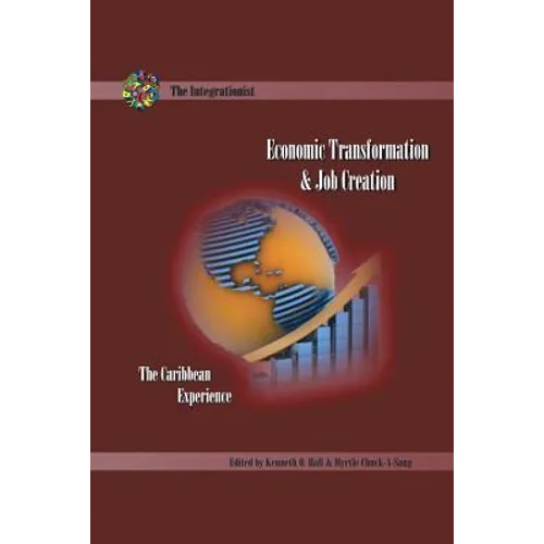 Economic Transformation and Job Creation: The Caribbean Experience - Paperback