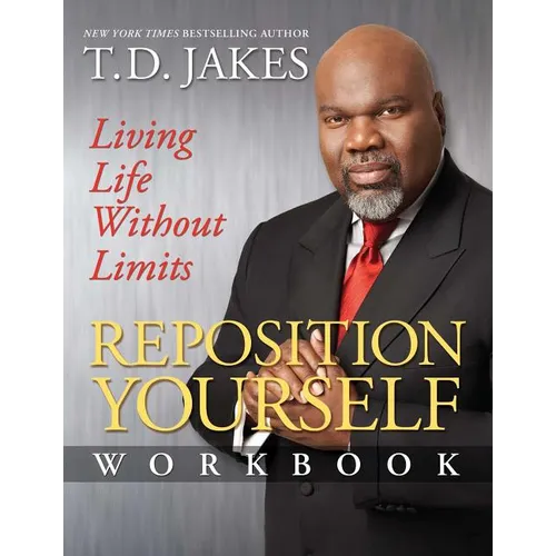 Reposition Yourself Workbook: Living Life Without Limits - Paperback