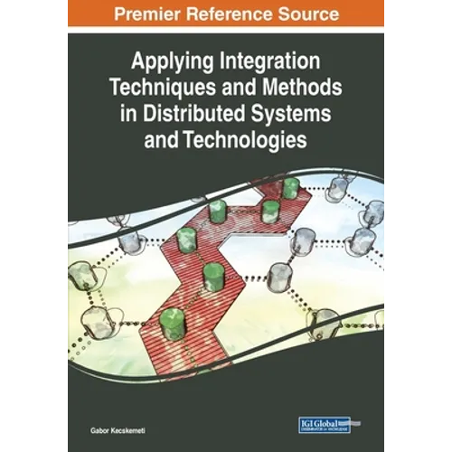 Applying Integration Techniques and Methods in Distributed Systems and Technologies - Paperback