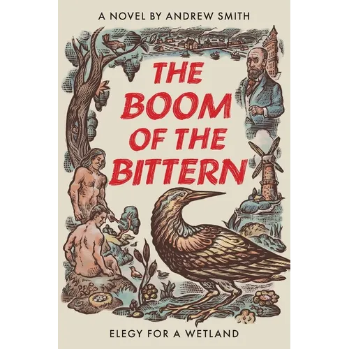 The Boom of the Bittern: Elegy for a Wetland - Paperback