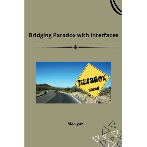 Bridging Paradox with Interfaces - Paperback