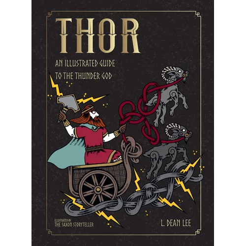 Thor: An Illustrated Guide to the Thunder God