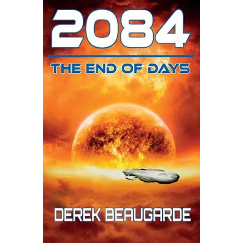 2084: The End Of Days - Paperback