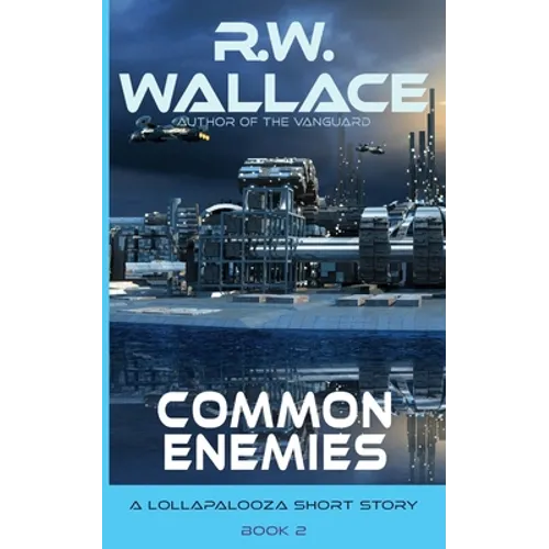 Common Enemies: A Lollapalooza Short Story - Paperback