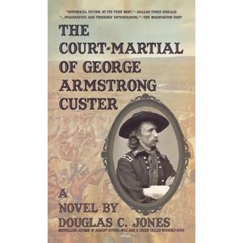 The Court-Martial of George Armstrong Custer - Hardcover