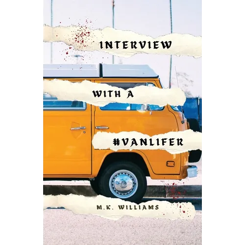 Interview with a #Vanlifer - Paperback