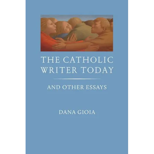 The Catholic Writer Today: And Other Essays - Paperback