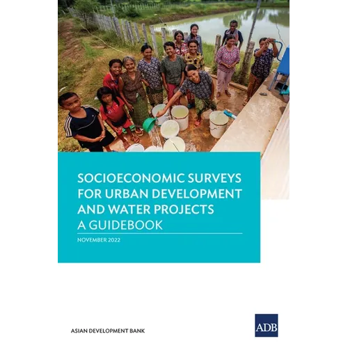Socioeconomic Surveys for Urban Development and Water Projects: A Guidebook - Paperback