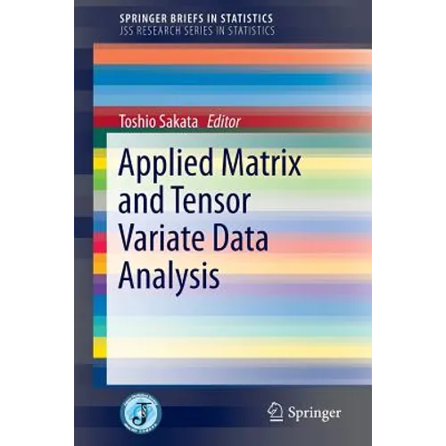 Applied Matrix and Tensor Variate Data Analysis - Paperback