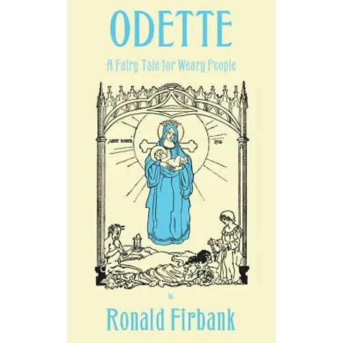 Odette: A Fairy Tale for Weary People - Hardcover