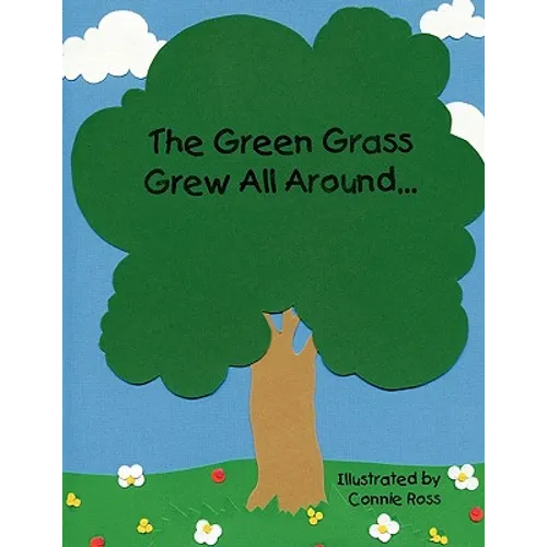 The Green Grass Grew All Around - Paperback