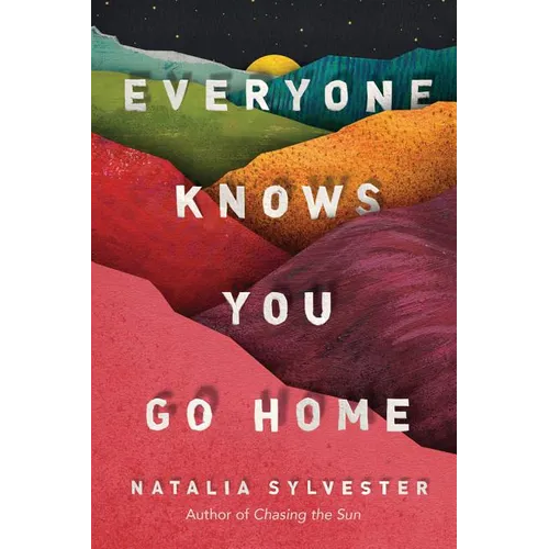 Everyone Knows You Go Home - Paperback