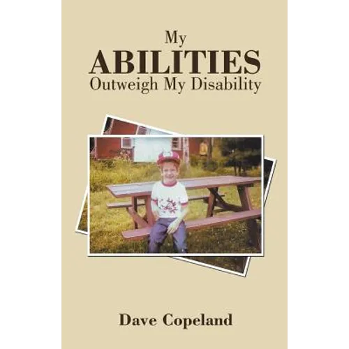 My Abilities Outweigh My Disability - Paperback