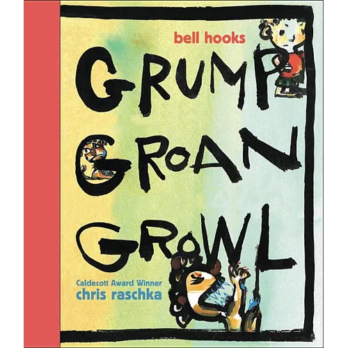 Grump Groan Growl - Hardcover