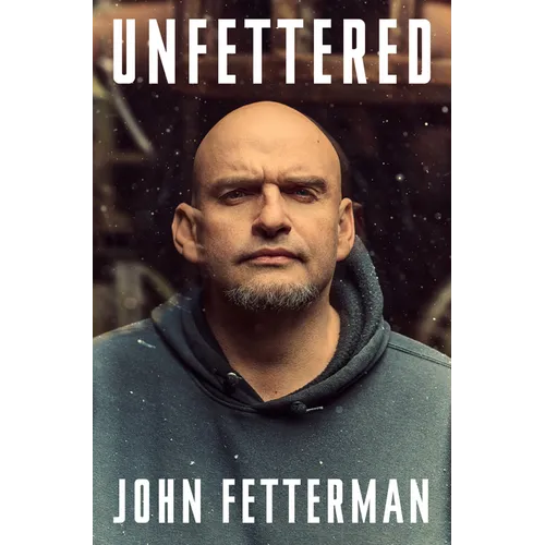 Unfettered - Hardcover