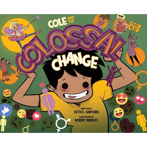 Cole and the Colossal Change - Hardcover