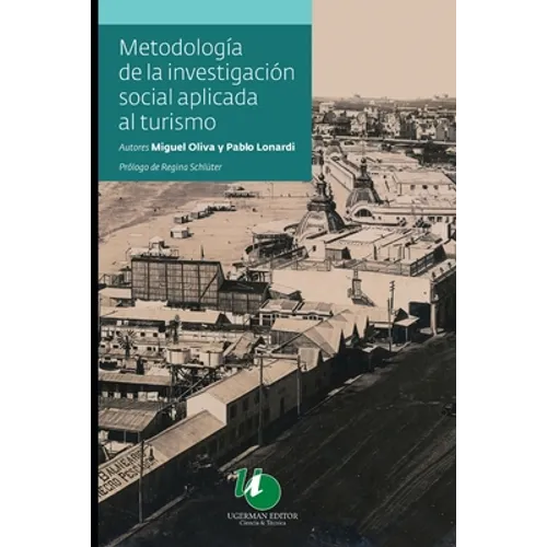 Metodología de la Investigación Social aplicada al Turismo: la mejor manera de desarrollar el turismo - Paperback