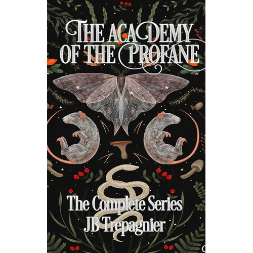 The Academy of the Profane: The Complete Series - Paperback