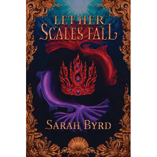 Let Her Scales Fall - Paperback